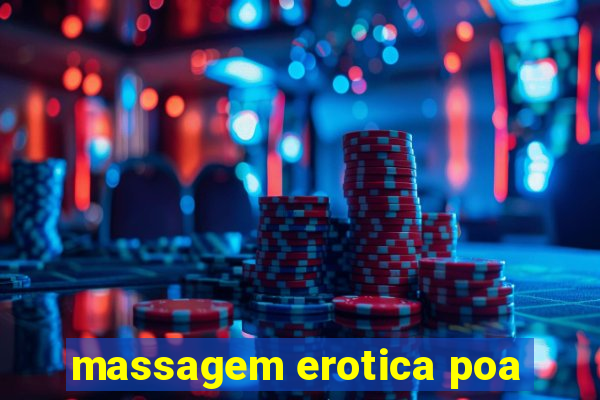 massagem erotica poa